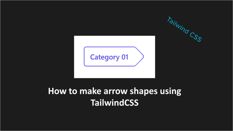 how-to-create-arrow-shape-using-tailwindcss